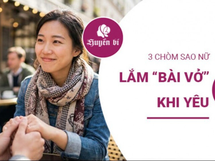 3 chòm sao nữ lắm "bài vở, chiêu trò" khi yêu: khó hiểu nhưng càng yêu càng say