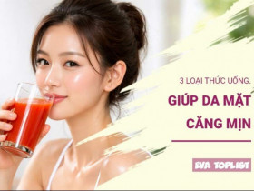 3 loại đồ uống giúp da căng mịn tự nhiên, uống vào là đẹp ngay