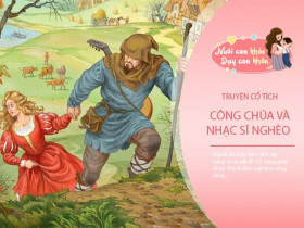 Truyện cổ tích: Công chúa và người nhạc sĩ nghèo