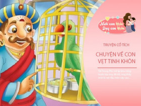 Truyện cổ tích: Con vẹt tinh khôn