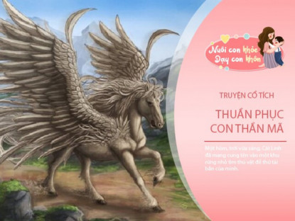 Truyện cổ tích: Thuần phục con ngựa thần