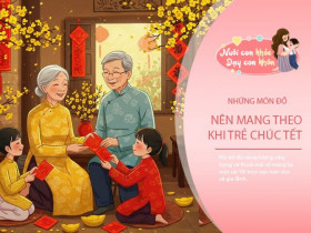 Những món đồ nên mang theo khi đưa trẻ đi chúc Tết cả ngày