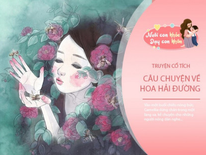 Truyện cổ tích: Sự tích hoa Hải Đường