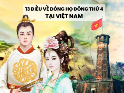 Dòng họ đông thứ 4 Việt Nam, toàn người tài nhưng không ai làm vua, có vị tướng nổi tiếng làm con rể Trần Hưng Đạo?