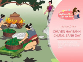 Truyện cổ tích: Sự tích bánh chưng, bánh dày