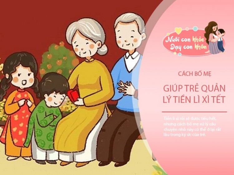 Bố mẹ hứa “giữ hộ” tiền lì xì rồi quên trả, lời hứa nhỏ nhưng có thể làm lung lay niềm tin của trẻ