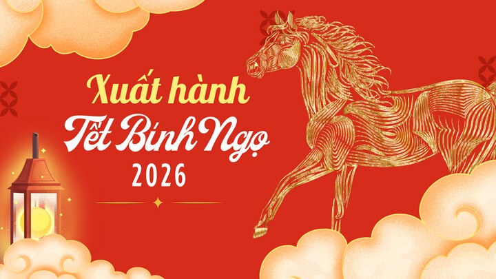 Năm Bính Ngọ 2026 xuất hành hướng nào đẹp nhất? Những việc nên làm để rinh lộc về nhà - 2