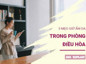 3 mẹo đơn giản giúp da luôn ẩm mịn, không khô ráp dù ngồi điều hòa cả ngày