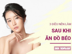 Không lo tăng cân, khó tiêu: Áp dụng ngay 3 mẹo sau khi lỡ ăn đồ béo