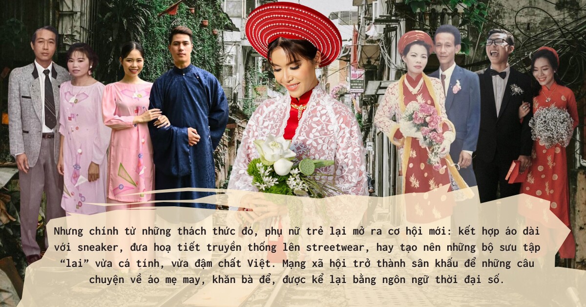 Trang phục của mẹ, cá tính của con: Thời trang Việt trong dòng chảy thế hệ - 8