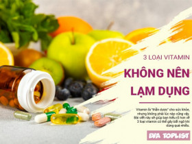 3 loại vitamin "giết chết" sức khỏe nếu dùng quá nhiều