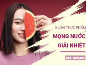 Đánh bay nắng nóng: 3 loại quả mọng nước giúp giải khát và bổ sung vitamin