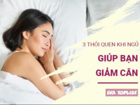 3 thói quen tốt giúp bạn giảm cân ngay cả khi đi ngủ