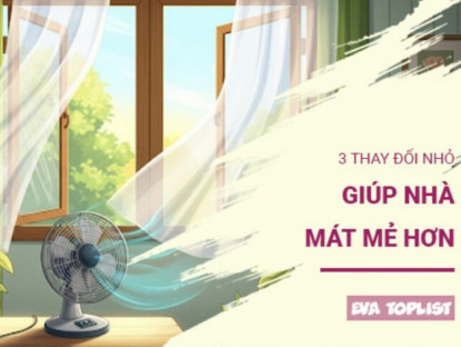 Bí quyết giảm nhiệt: 3 mẹo hay giúp nhà mát lịm, điều hòa "nhàn hạ"