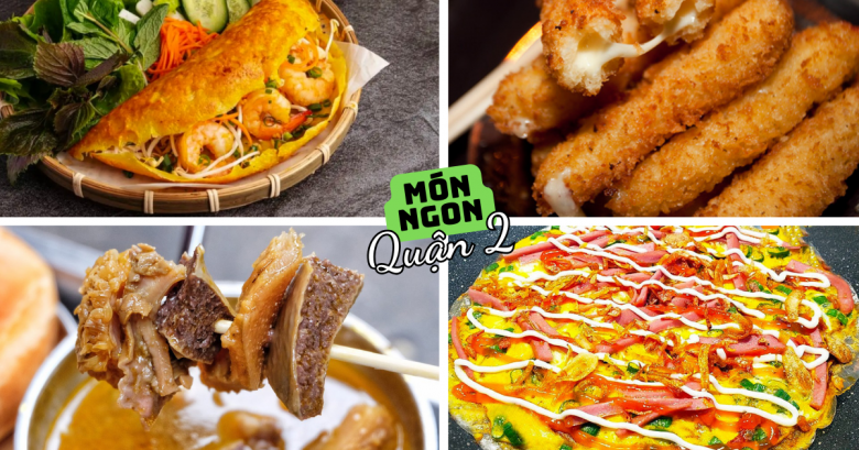 Check-in thiên đường ẩm thực Quận 2, món ngon siêu chất lượng mà giá cả còn phải chăng - 1