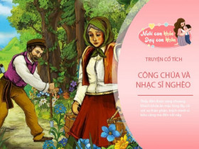 Truyện cổ tích: Công chúa và người nhạc sĩ nghèo