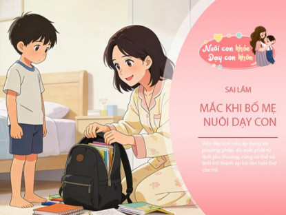 3 cách dạy phổ biến đang âm thầm cản bước thành công và tương lai của trẻ