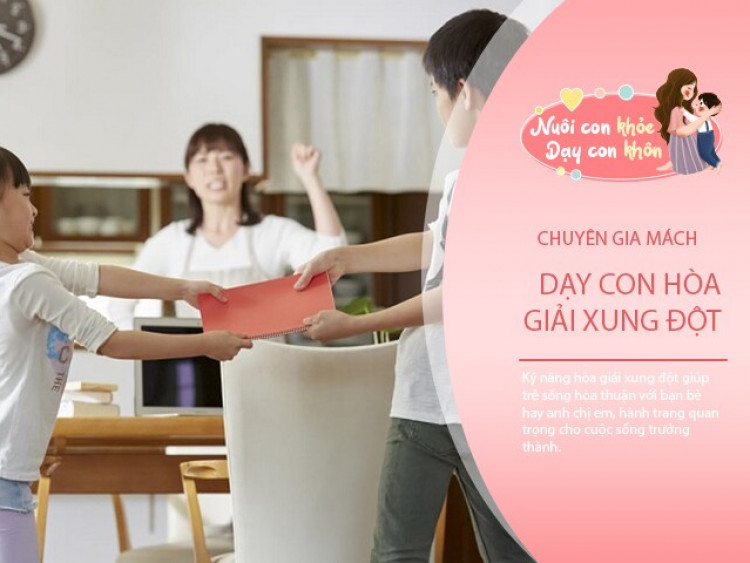Dạy trẻ hòa giải xung đột, chuyên gia tâm lý khuyên bố mẹ đừng vội phân xử