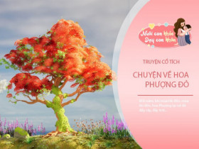 Truyện cổ tích: Sự tích cây hoa Phượng đỏ