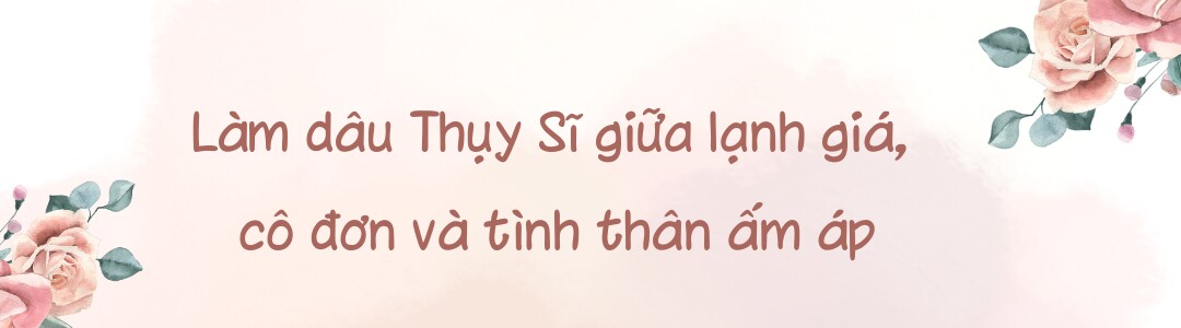 Cô gái Nghệ An làm dâu ở quốc gia “đắt đỏ bậc nhất thế giới”, tiêu hơn 300 triệu/tháng, con vẫn mặc đồ cũ - 4