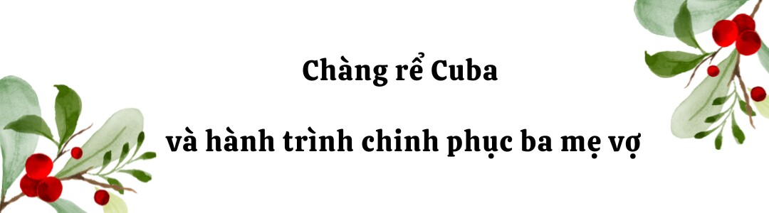 Nhạc công Cuba yêu mẹ đơn thân kém 15 tuổi từ cái nhìn đầu tiên, ra mắt bị mẹ vợ miền Tây nhìn "bằng nửa con mắt" - 5