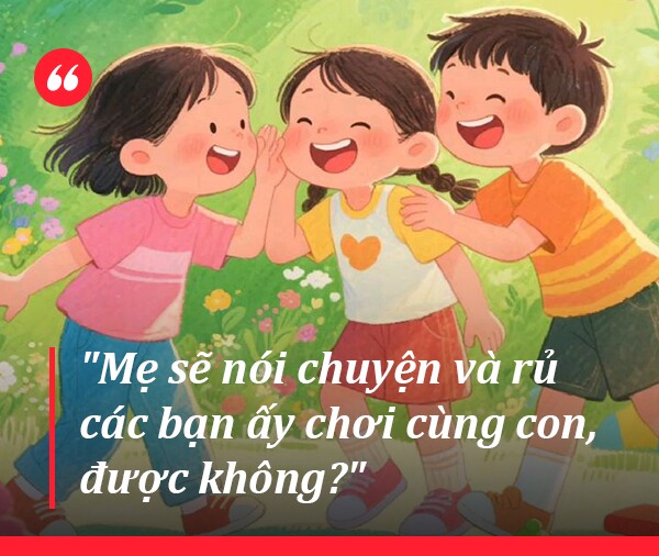 Trẻ nói "Mẹ ơi, các bạn không chịu chơi với con," đừng trả lời 4 câu này vì làm cho mọi chuyện tệ hơn - 9